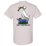 DON'T EVER GIVE UP! Frog and Stork T-shirt